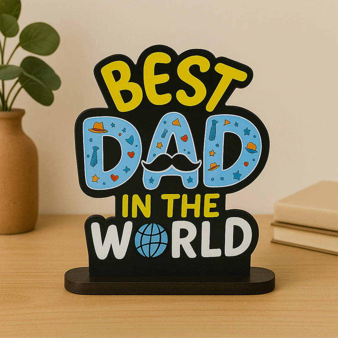 Best Dad in the World Wooden Table Stand