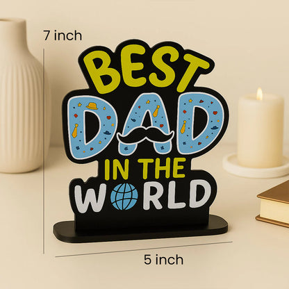 Best Dad in the World Wooden Table Stand